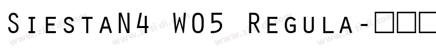 SiestaN4 W05 Regula字体转换 SiestaN4 W05 Regula字体转换